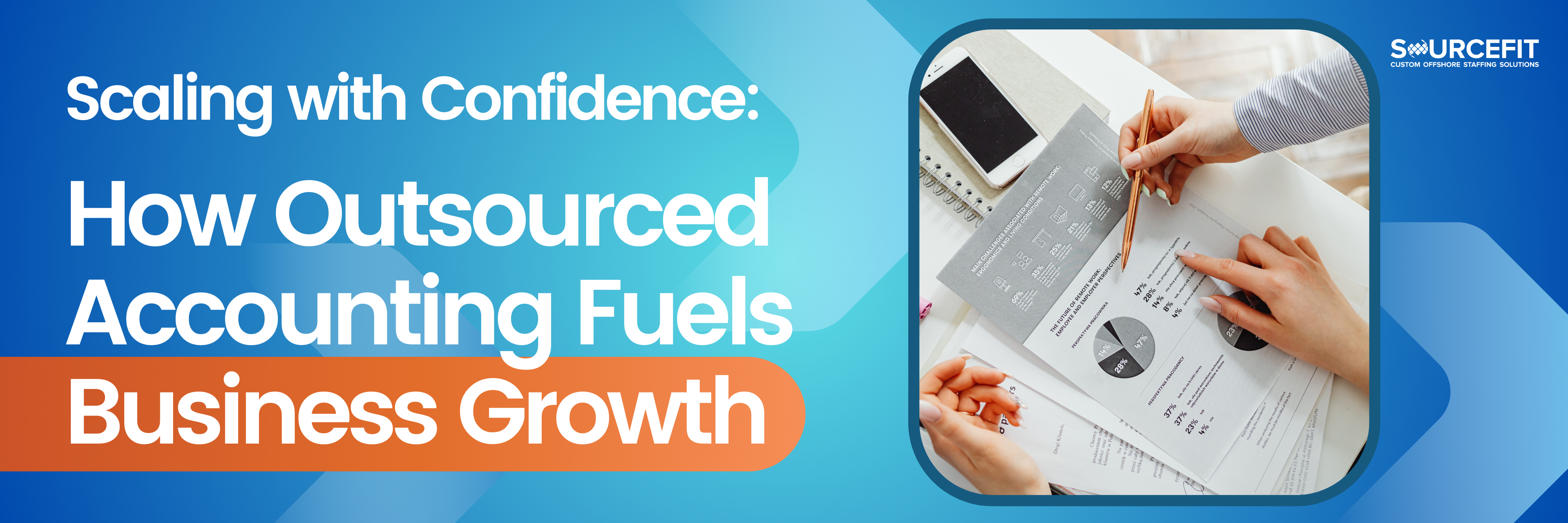 How Outsourced Accounting Fuels Business Growth_Header